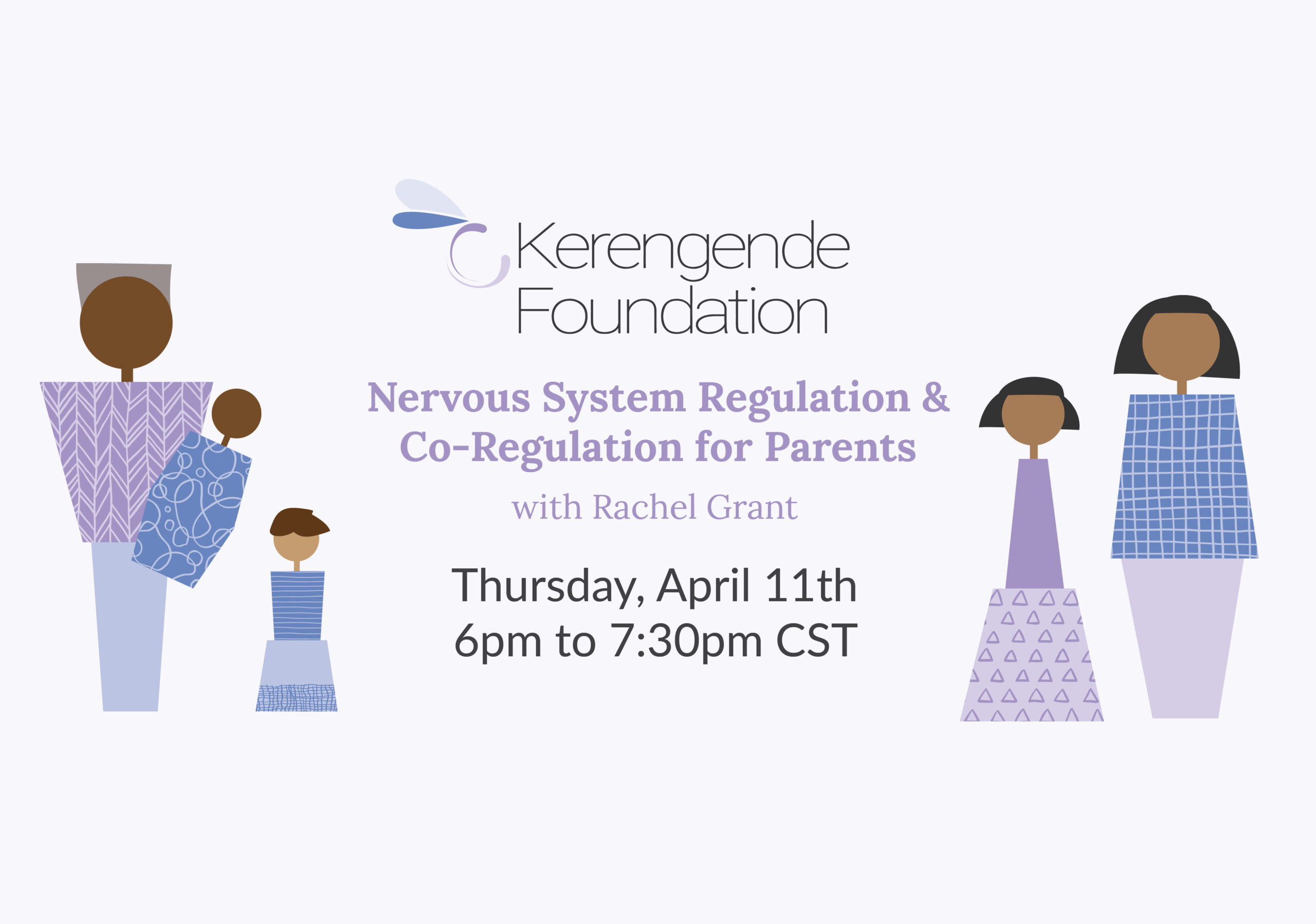 nervous system regulation and co-regulation for parents with rachel grant, thursday, april 11th, 5:30pm to 7:30pm CST